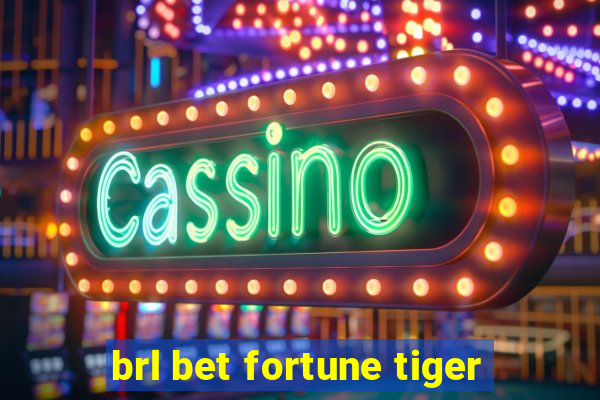 brl bet fortune tiger